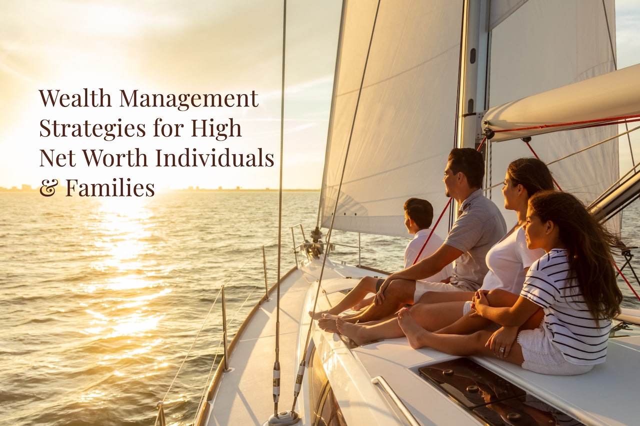 Wealth-Management-Strategies-for-High-Net-Worth-Individuals-and-Families